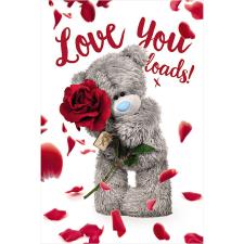 3D Holographic Love You Loads Me to You Bear Valentine's Day Card Image Preview